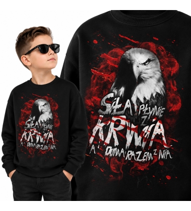 Bluza dziecięca Patriotyczna SIŁA PŁYNIE Z KRWIĄ